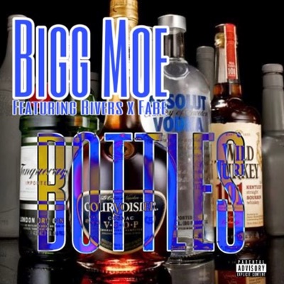 Bottles (feat. Rivers x Fabe) - Single