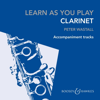 Learn as You Play: Clarinet (Accompaniment Tracks) - Peter Wastall, Joe Davison & Paul Honey