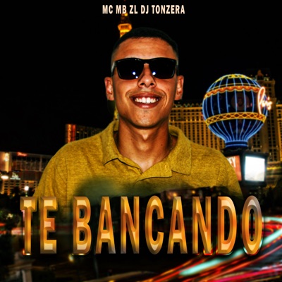 Te Bancando - Single