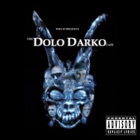 The Dolo Darko Tape: A Collection of Released & Unreleased Tracks - Why-D