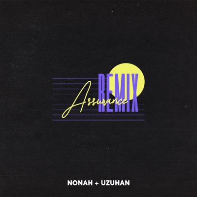 Assurance (Remix) - Single