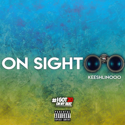 On Sight (feat. Keeshlinooo) - Single