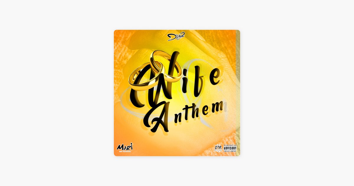 Wife Anthem - D'yani