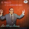 El Mago de la Música Bailable