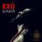 Exú Bará - Rosa Amarela lyrics