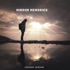 Mirror Memories - Single