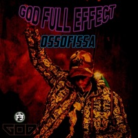 OssoFissa - Single - God Full Effect