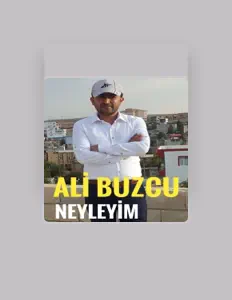 聆聽 Ali Buzcu、觀看音樂影片、閱讀小傳、查看巡演日期等！