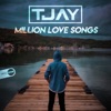 Million Love Songs - Single