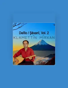 Listen to Klamettîn Mîrxan, watch music videos, read bio, see tour dates & more!