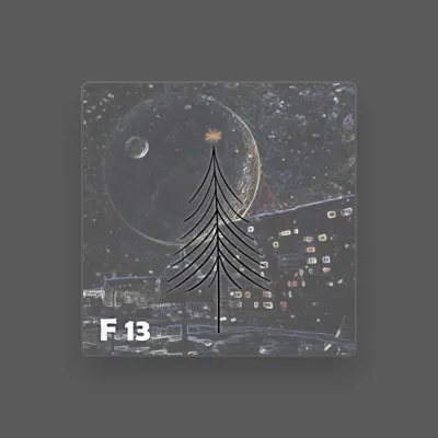Listen to F13, watch music videos, read bio, see tour dates & more!