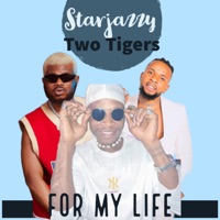 For My Life (feat. Two tigers) - Single - STAR JAZZY