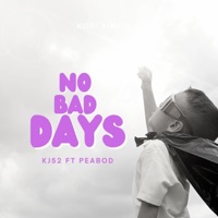 No Bad Days (feat. Peabod) - Single - KJ-52