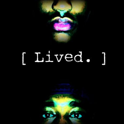 Lived.