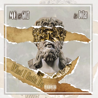 What I Gotta Do (feat. Rich Dollar) - Single
