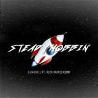 Steady Mobbin' (feat. Rick Patrickson) - Single - Lumehill