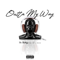 Outta My Way (feat. Corbin Butler) - Single - Yo Slabage