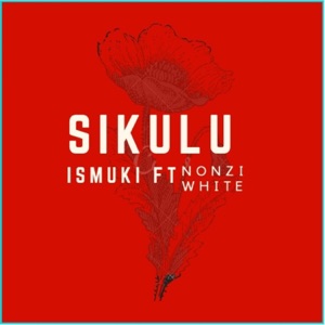 Sikulu (feat. Nonzi White) - Single