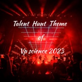 Talent Hunt 2023 Theme (Vp Science) artwork