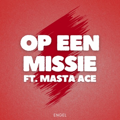Op een missie (feat. Masta Ace) - Single