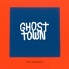 Ghost Town - Single artwork