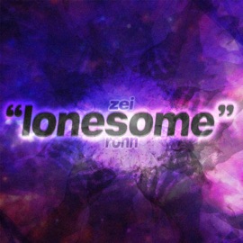 Lonesome (feat. Ronn) Zei
