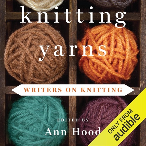 Knitting Yarns: Writers on Knitting (Unabridged) cover