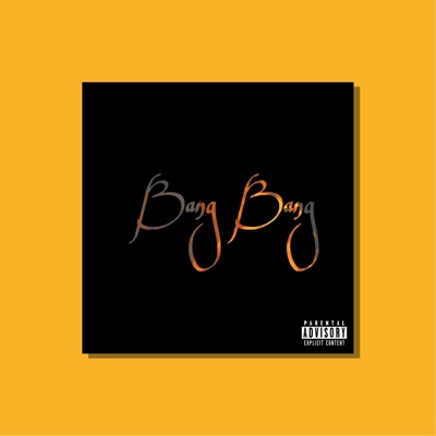 Bang Bang - Single