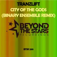 City of the Gods (Binary Ensemble Radio Edit) — tranzLift