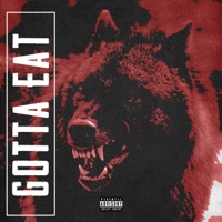 Gotta Eat (feat. Austen Tree$) - Single - Kizzle Stacks