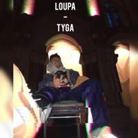 Tyga - Single - Loupa