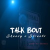 Talk Bout (feat. Streetz) - Single