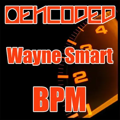Ouça BPM - Single de Wayne Smart.