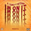 I'm On It (feat. Fat Pimp) [2008] - Single