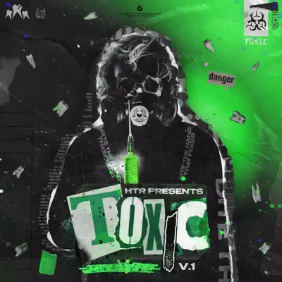 Listen to Toxic Volume 1 by Various Artists