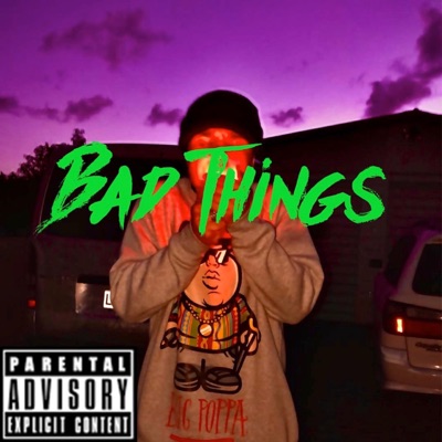 Bad Things - Single