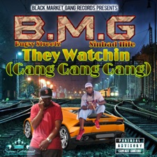 They Watchin (Gang Gang Gang)