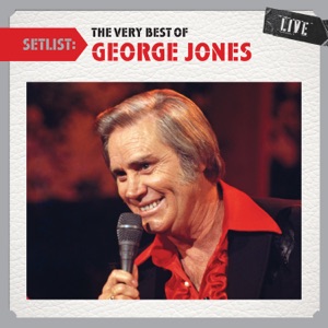 Setlist: The Very Best of George Jones (Live)