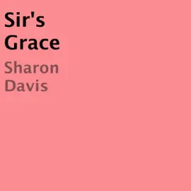 Sir's Grace (Unabridged)