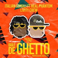 Baile de Ghetto (feat. Real Phantom & Livity Crew) - Single - Italian Somali