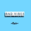 Bad Vibes - Single