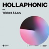 Hollaphonic - Wicked & Lazy