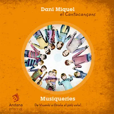 Musiqueries (de Vinaròs a Oriola el País Vola!) - Dani Miquel Musiqueries (de Vinaròs a Oriola el País Vola!) - Dani Miquel