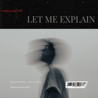 Let Me Explain - Single - Greglamontt