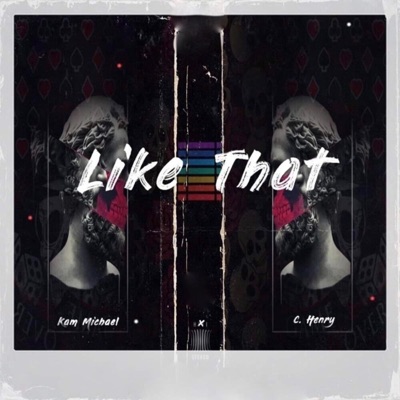 Like That (feat. C. Henry) - Single