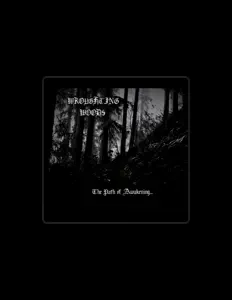 Escucha a Wroughting Woods, mira videos musicales, lee su biografía, consulta las fechas de las gira y más.