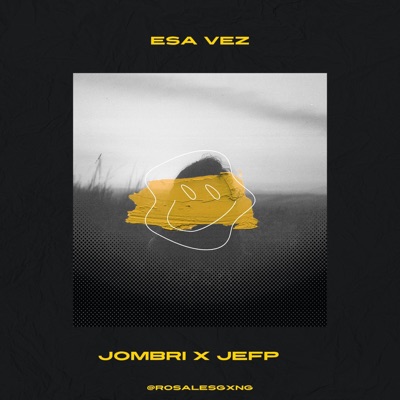 Esa vez (feat. JEFP LR) - Single