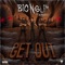 GET OUT (feat. Atarii) - Big N Slim lyrics