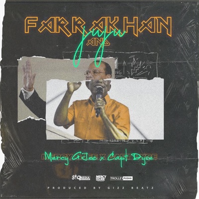 Farrakhan and Juju (feat. Capt Dyse) - Single