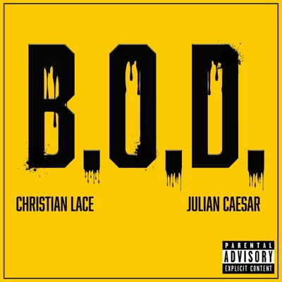 B.O.D. (BIG OL Drip) [feat. Julian Caesar] - Single